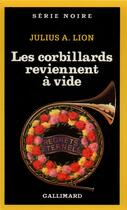 Couverture du livre « Les corbillards reviennent à vide » de Julius A. Lion aux éditions Gallimard