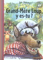 Couverture du livre « Grand-mère loup, y es-tu ? » de Ken Brown aux éditions Gallimard-jeunesse