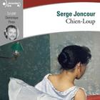 Couverture du livre « Chien-loup » de Serge Joncour aux éditions Gallimard Audio