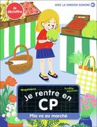 Couverture du livre « Je rentre en CP Tome 26 : Mia va au marché » de Aurelie Abolivier et Magdalena aux éditions Pere Castor