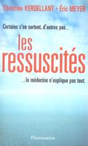 Couverture du livre « Les Ressuscités » de Kerdellant/Christine aux éditions Flammarion