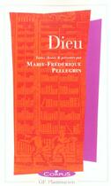 Couverture du livre « Dieu » de Marie-Frederique Pellegrin aux éditions Flammarion