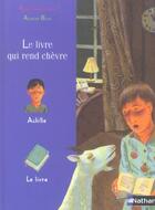 Couverture du livre « Le Livre Qui Rend Chevre » de Agnes De Lestrade aux éditions Nathan