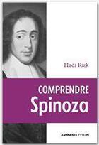 Couverture du livre « Comprendre Spinoza » de Hadi Rizk aux éditions Armand Colin