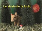 Couverture du livre « Le zinzin de la forêt » de Isabelle Gil aux éditions Ecole Des Loisirs