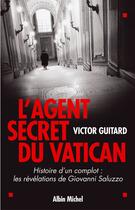 Couverture du livre « L'agent secret du vatican » de Bertorello-Y+Guitard aux éditions Albin Michel