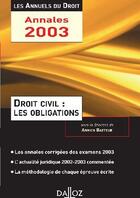 Couverture du livre « Droit Civil Oblig 2003 Annuels » de Batteur-A aux éditions Dalloz