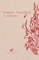 Couverture du livre « L' affamé » de Nahal Tajadod aux éditions Belles Lettres