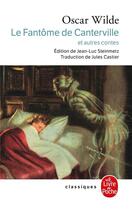 Couverture du livre « Le Fantôme de Canterville : Et autres contes » de Oscar Wilde aux éditions Le Livre De Poche