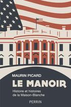 Couverture du livre « Le manoir » de Picard Maurin aux éditions Perrin