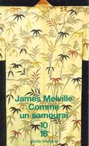 Couverture du livre « Comme Un Samourai » de James Melville aux éditions 10/18