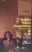 Couverture du livre « Disparitions » de Natsuo Kirino aux éditions 10/18