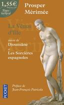 Couverture du livre « La Vénus d'Ille ; Djoumane ; les sorcières espagnoles » de Prosper Merimee aux éditions Pocket