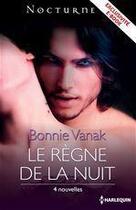 Couverture du livre « Le règne de la nuit » de Bonnie Vanak aux éditions Harlequin