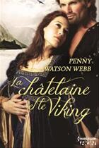 Couverture du livre « La châtelaine et le Viking » de Penny Watson Webb aux éditions Hqn