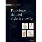 Couverture du livre « Pathologie pied et cheville » de Thibaut Leemrijse et Bernard Valtin aux éditions Elsevier-masson