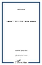 Couverture du livre « Sept chants de la madeleine » de Nada Heleiwa aux éditions Editions L'harmattan