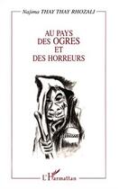 Couverture du livre « Au pays des ogres et des horreurs - contes du maroc - avec des illustrations noir et blanc et de la » de Thay Thay Rhozali N. aux éditions Editions L'harmattan