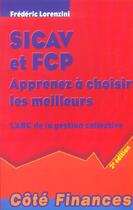Couverture du livre « Sicav et fcp apprenez a choisir les meilleurs 2e » de Frederic Lorenzini aux éditions Gualino