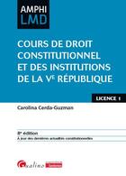 Couverture du livre « Cours de droit constitutionnel et institutions de la Ve République » de Carolina Cerda-Guzman aux éditions Gualino