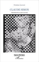 Couverture du livre « Claude Simon, l'identification au père inconnu » de Christian Jouvenot aux éditions L'harmattan