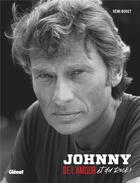 Couverture du livre « Johnny... de l'amour et du rock ! » de Remi Bouet aux éditions Glenat