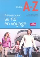 Couverture du livre « Preservez Votre Sante En Voyage » de Pascal Cassan et Marie-Christine Deprund aux éditions Oskar