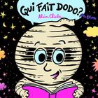 Couverture du livre « Qui fait dodo ? » de Chiche Alain aux éditions Frimousse