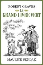 Couverture du livre « Le grand livre vert » de Sendak Maurice et Robert Graves aux éditions Memo