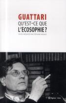 Couverture du livre « Qu'est-ce que l'écosophie ? » de Félix Guattari aux éditions Nouvelles Lignes