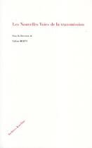 Couverture du livre « Nouvelles voies de la transmission » de Valerie Berty aux éditions Kareline