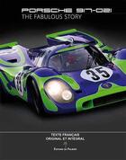 Couverture du livre « Porsche 917-021, the fabulous story ; livret français du texte intégral et original » de Jacques Breuer aux éditions Editions Du Palmier