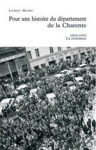 Couverture du livre « Pour une histoire du département de la Charente ; 1950-1970 la croissance » de Laurent Maurin aux éditions Croit Vif