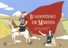 Couverture du livre « Le manteau de Martin » de Michel Kieffer et Celine Monchou aux éditions Mk67