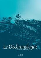 Couverture du livre « Le déchronologue » de Stéphane Beauverger aux éditions La Volte
