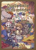 Couverture du livre « Quelle belle fin du monde ! Tome 3 » de Saq Tottori aux éditions Komikku