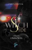 Couverture du livre « Witch side Tome 1 » de Saint-Val Fabien aux éditions Faralonn
