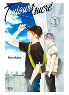 Couverture du livre « Toujours sucré Tome 1 » de Katsura Kojima aux éditions Boy's Love
