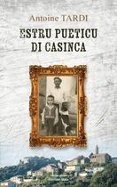 Couverture du livre « Estru pueticu di casinca » de Tardi Antoine aux éditions Editions Maia