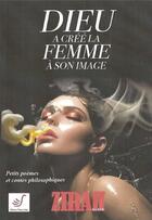 Couverture du livre « Dieu a créé la femme à son image : petits poèmes et contes philosophiques » de Alain Zirah aux éditions Thierry Sajat