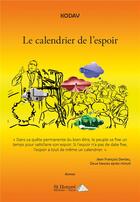 Couverture du livre « Le calendrier de l'espoir » de Kodav aux éditions Saint Honore Editions