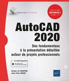 Couverture du livre « AutoCAD 2020 : des fondamentaux à la présentation détaillée autour de projets professionnels » de Olivier Le Frapper et Jean-Yves Gouez aux éditions Eni