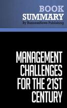 Couverture du livre « Management Challenges for the 21st Century : Review and Analysis of Drucker's Book » de Businessnews Publish aux éditions Business Book Summaries