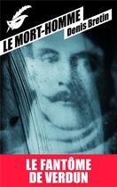 Couverture du livre « Le mort-homme » de Denis Bretin aux éditions Editions Du Masque