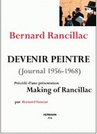 Couverture du livre « Devenir peintre ; (journal 1956-1968) » de Bernard Rancillac aux éditions Hermann