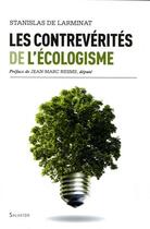 Couverture du livre « Les contre-vérités de l'écologisme » de Stanislas De Larminat aux éditions Salvator