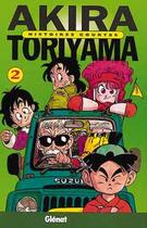 Couverture du livre « Histoires courtes Tome 2 » de Akira Toriyama aux éditions Glenat