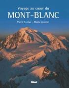 Couverture du livre « Voyage au coeur du mont-blanc » de Colonel/Tairraz aux éditions Glenat