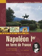 Couverture du livre « Sur les pas de napoleon ier en terre de france » de Chanteranne/Ronne aux éditions Ouest France