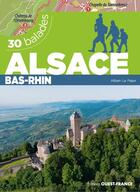 Couverture du livre « Alsace : Bas-Rhin » de Alban Le Pape aux éditions Ouest France